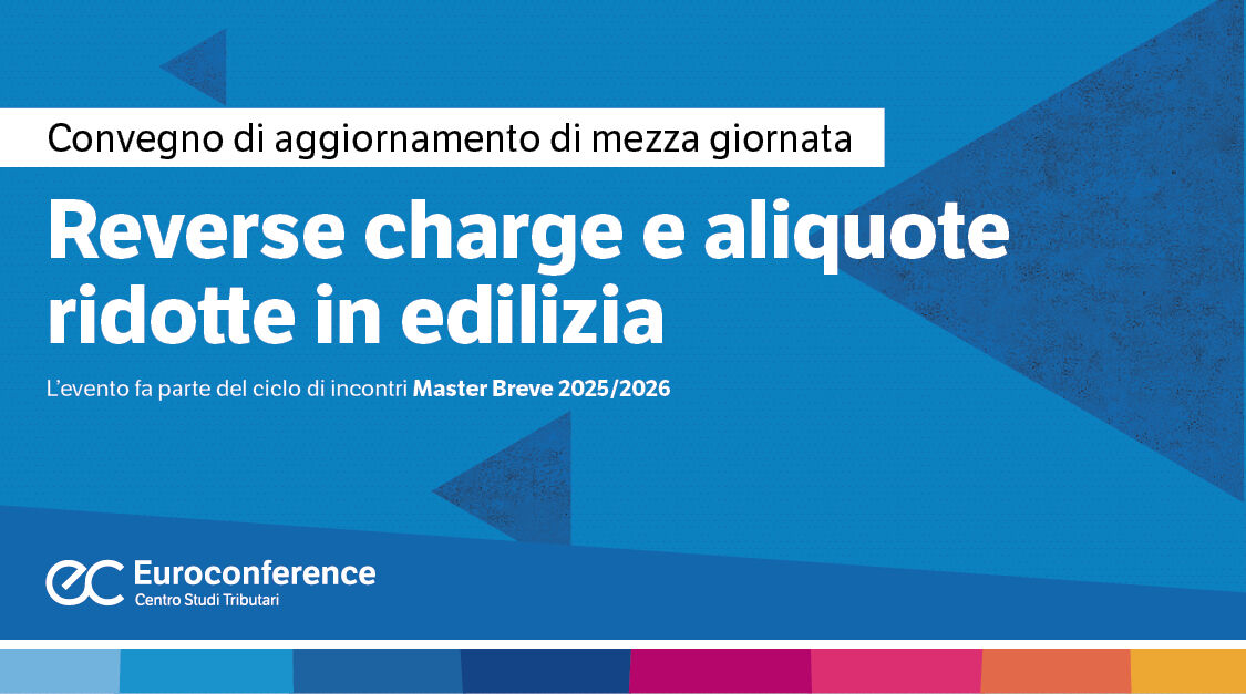 Immagine Reverse charge e aliquote ridotte in edilizia | Euroconference